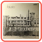 Fausto - Pr'ó que der e vier